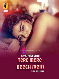 Tere Mere Beech Mein Part 01 – Ep 2 – 2025 – Hot Web Series – Ullu
