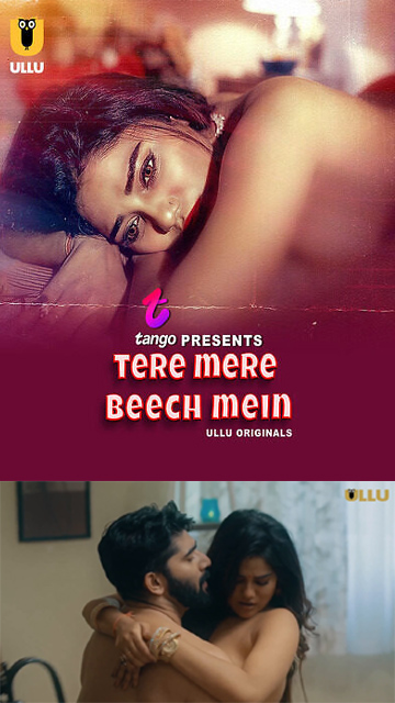 Tere Mere Beech Mein Part 02 – Ep 4 – 2025 – Hot Web Series – Ullu