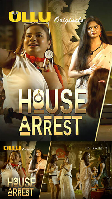 House Arrest S1 – Ep 3 – 2025 – Hot Series – Ullu