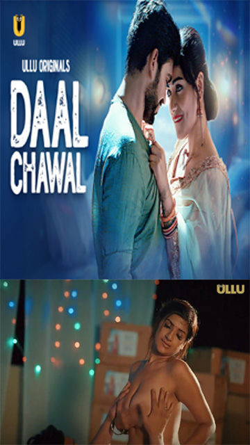 Daal Chawal Part 01 – E02 – 2025 – Hindi Web Series – Ullu