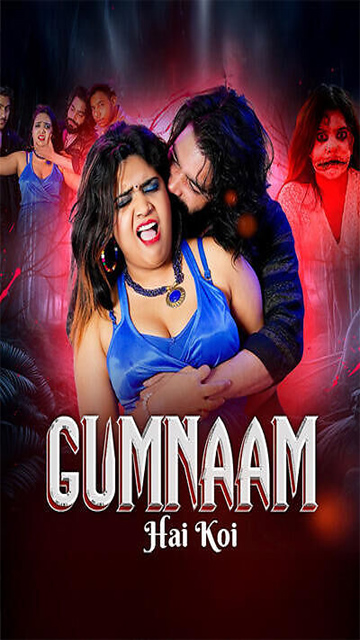 Gumnaam Hi Koi – 2025 – Hindi Web Series – MoodX