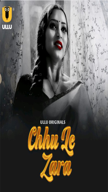 Chhu Le Zara Part 01 Ep 3 – 2025 Hindi Web Series Ullu