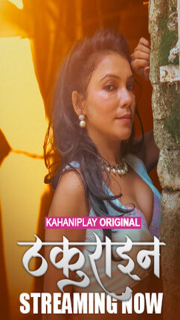 Thakurain Part 01 Ep 1 – 2025 Hot Web Series – KahaniPlay