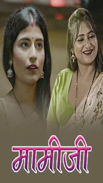 Maami ji Part 2 Ep 4 – 2025 Hindi Web Series – Dzyreplay