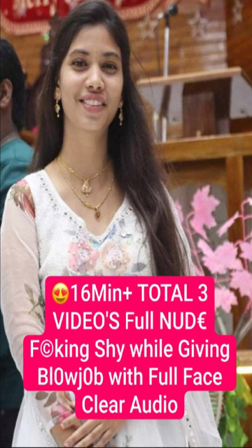 Beautiful South Girl Full Nude Fucking & First Time – Shy while Giving Blowjob with Full Face Video