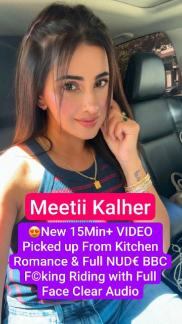 Meetii Kalher New Romance Fucking – Riding with Full Face