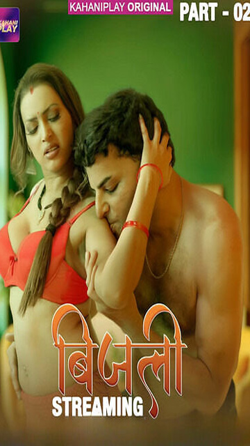 Bijli 2025 Part 2 – Hindi Hot Web Series – Kahaniplay